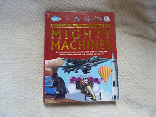 Stock image for Questions and Answers: Mighty Machines for sale by WorldofBooks