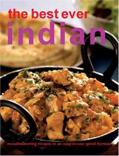 Beispielbild fr The Best Ever Indian Recipes zum Verkauf von Better World Books