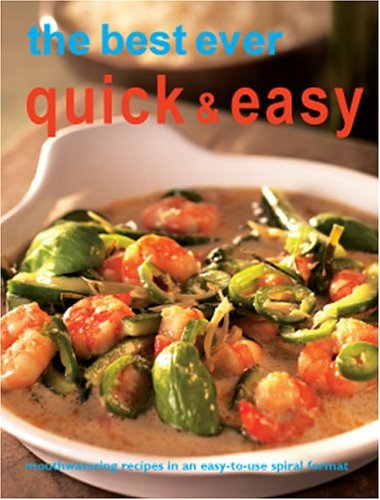 Beispielbild fr The Best Ever Quick and Easy Recipes zum Verkauf von Better World Books