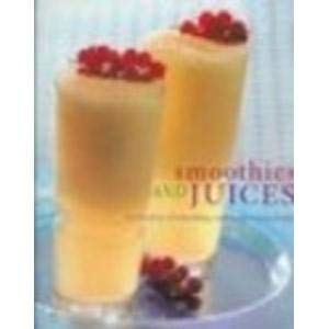 Stock image for Smoothies and Juices for sale by AwesomeBooks