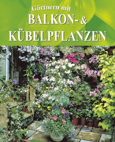 Stock image for Grtnern mit Balkon- und Kbelpflanzen for sale by medimops