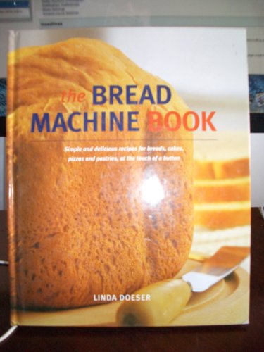 Beispielbild fr The Bread Machine Book zum Verkauf von WorldofBooks