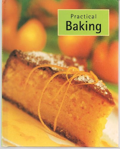 Beispielbild fr Practical Baking zum Verkauf von Wonder Book