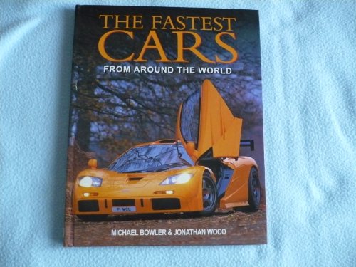 Imagen de archivo de The Fastest Cars from Around the World a la venta por WorldofBooks