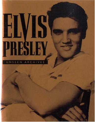 Beispielbild fr Elvis (Unseen Archives) zum Verkauf von AwesomeBooks