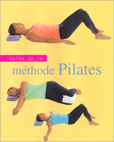 9781405428910: Guide de la mthode Pilates