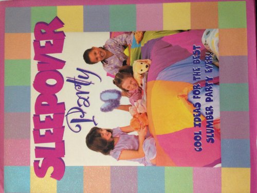 9781405429511: Sleepover Party: Cool Ideas for the Best Slumber Party Ever