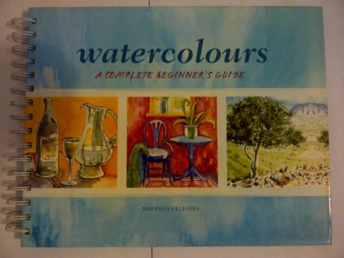 Imagen de archivo de Watercolours A Complete Beginner's Guide a la venta por WorldofBooks
