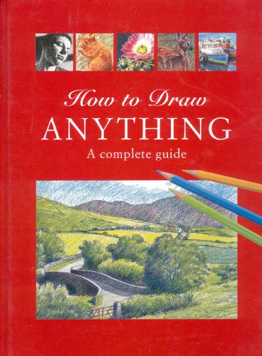 9781405430296: How To Draw Anything: A complete guide