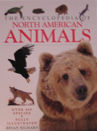 Beispielbild fr Encyclopedia of North American Animals zum Verkauf von Better World Books