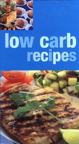 Stock image for Low Carb Recipes: Delicious Recipes for Enjoying a Low-Carb Diet for sale by Better World Books
