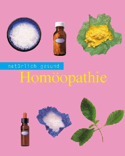 Homöopathie - natürlich gesund