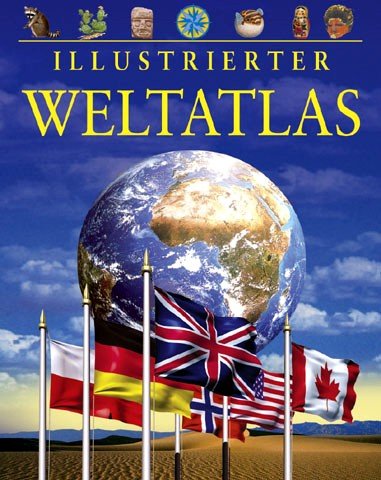 Imagen de archivo de Illustrierter Weltatlas. a la venta por Ammareal
