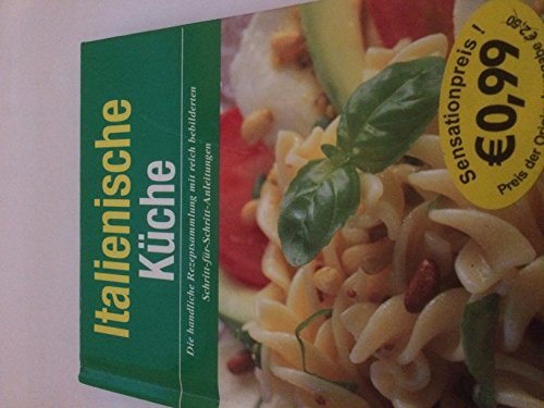 Italienische Küche - Italienische Küche [Hardcover]