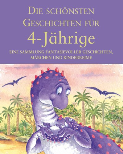 Stock image for Die schnsten Geschichten fr 4-Jhrige. for sale by Librairie Th  la page