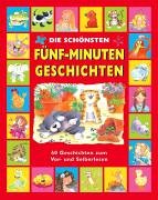 Stock image for Die schnsten Fnf-Minuten-Geschichten. 40 Geschichten zum Vor- und Selberlesen for sale by Sigrun Wuertele buchgenie_de