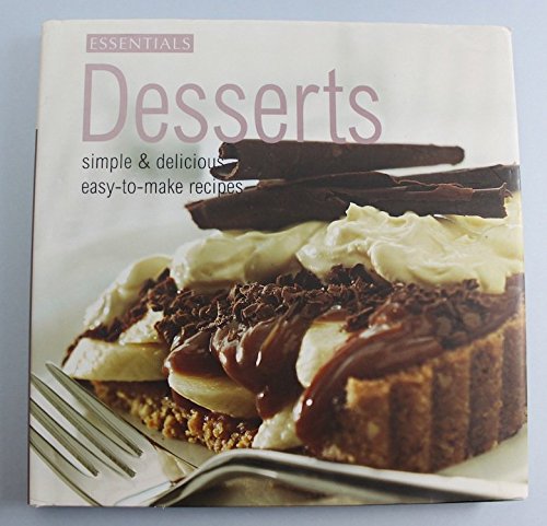 9781405436397: Essentials Desserts Simple & Delicious Easy-to-make Recipes