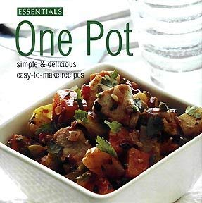 Imagen de archivo de Essentials Cooking: One Pot (Simple & Delicious Easy-to-make Meals) a la venta por Idaho Youth Ranch Books