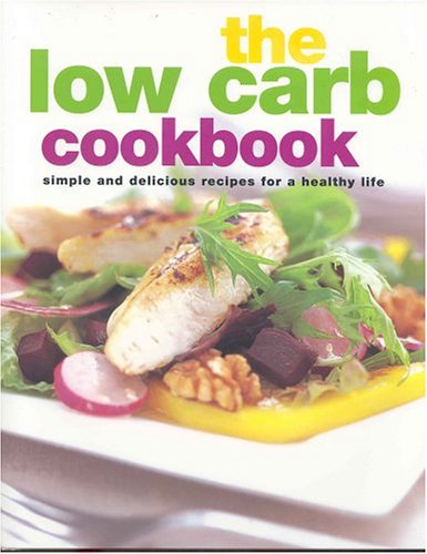 Imagen de archivo de The Low Carb Cookbook a la venta por Better World Books: West