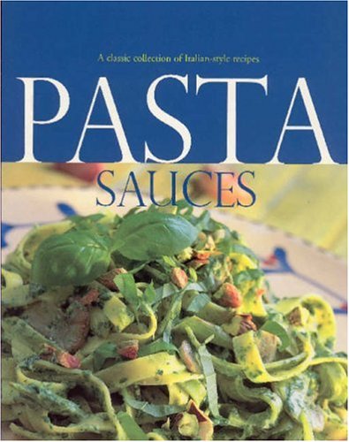 Stock image for Pasta Sauces (Collection S.) for sale by WorldofBooks