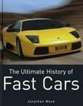 Imagen de archivo de The Ultimate History of Fast Cars a la venta por AwesomeBooks