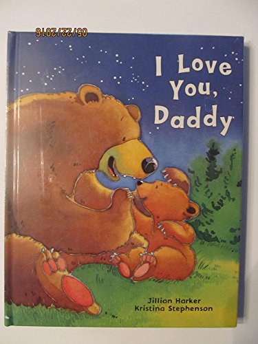 Beispielbild fr I Love You Daddy zum Verkauf von Wonder Book