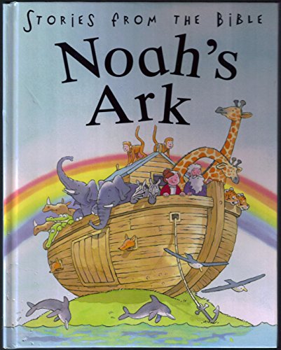 9781405437875: Noah's Ark (Stories From the Bible)
