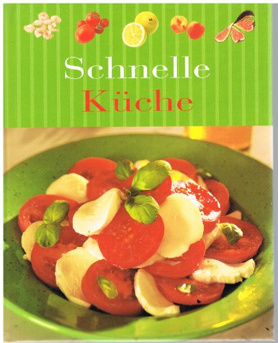Stock image for Schnelle Kche for sale by Der Ziegelbrenner - Medienversand