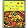 Imagen de archivo de Vegetarische Kche - Die besten Rezepte a la venta por bemeX