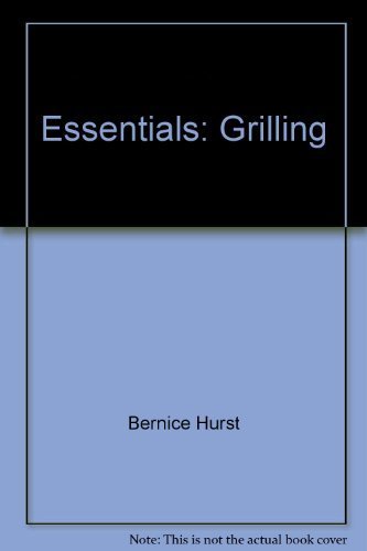 Beispielbild fr Essentials: Grilling zum Verkauf von Wonder Book