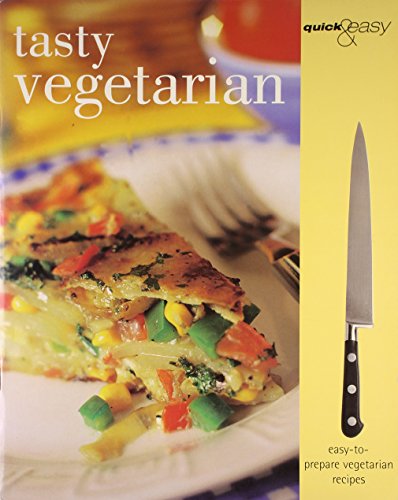 Stock image for Tasty Vegetarian (Quick and Easy Series) for sale by Goldstone Books