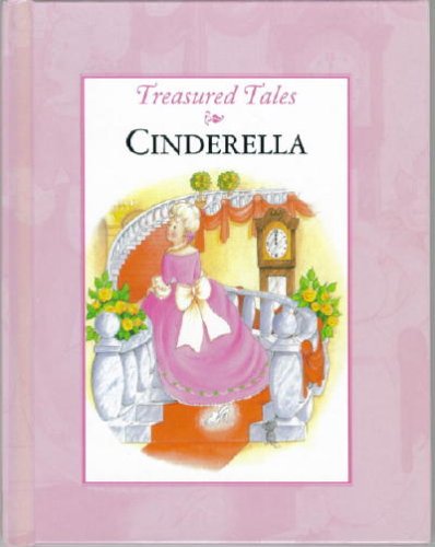 Imagen de archivo de Cinderella (Treasured Tales) a la venta por Idaho Youth Ranch Books
