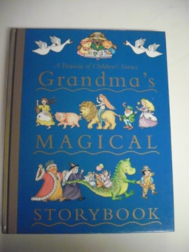 Beispielbild fr Grandma's Magical Storybook (A Treasury of Children's Stories) zum Verkauf von HPB Inc.