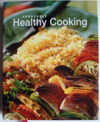 9781405440776: Healthy Cooking: An Ultimate Collection of Step-by-Step Recipes (Cookshelf)