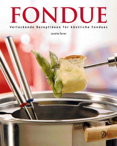 Beispielbild fr Fondue zum Verkauf von Ammareal