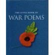 Stock image for War Poems (Little Book of.) for sale by Reuseabook