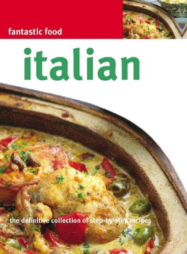 Beispielbild fr Fantastic Food; Italian zum Verkauf von Lowry's Books