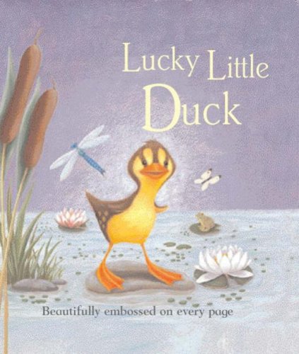 Stock image for Lucky Little Duck for sale by AwesomeBooks