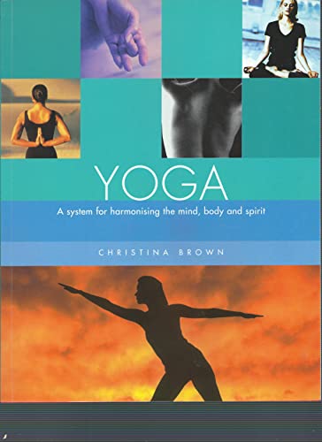 Beispielbild fr Yoga (Mind, Body and Spirit) zum Verkauf von Reuseabook