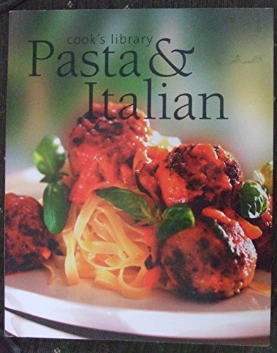 Imagen de archivo de Pasta and Italian (Cook's Library) a la venta por WorldofBooks