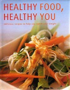Imagen de archivo de Healthy Food, Healthy You a la venta por Wonder Book
