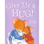 Stock image for Give Me a Hug! for sale by Wonder Book