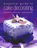 Imagen de archivo de Essential Guide to Cake Decorating a la venta por Wonder Book