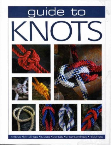 9781405450270: Guide To Knots. Knots Bindings Loops Bends Shortenings Hitches