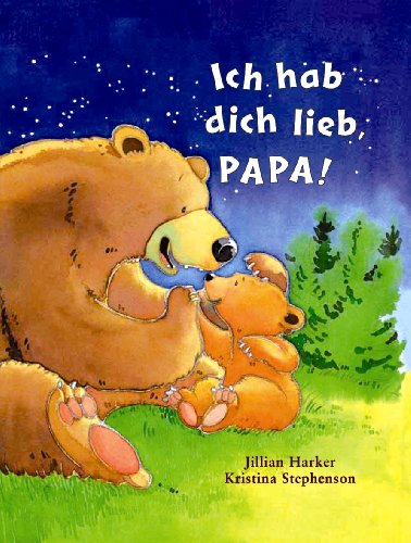 Stock image for Ich hab dich lieb, Papa! for sale by medimops