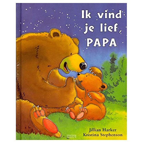 Stock image for Ik vind je lief, papa for sale by AwesomeBooks