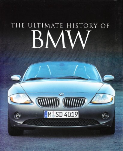 Beispielbild fr The Ultimate History of BMW zum Verkauf von ThriftBooks-Dallas