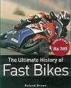 Stock image for The Ultimate History of Fast Bikes for sale by AwesomeBooks