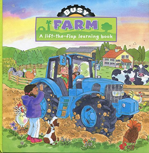 Beispielbild fr Busy Farm (A Lift-the-flap Learning Book) zum Verkauf von WorldofBooks