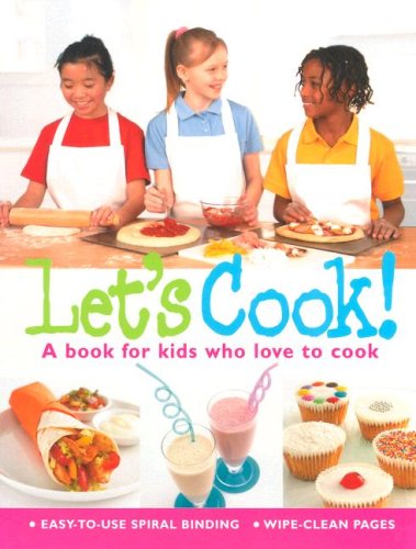 Beispielbild fr Lets Cook: A Book for Kids Who Love to Cook zum Verkauf von Top Notch Books